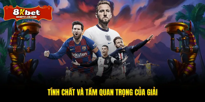 Tính chất và tầm quan trọng của giải